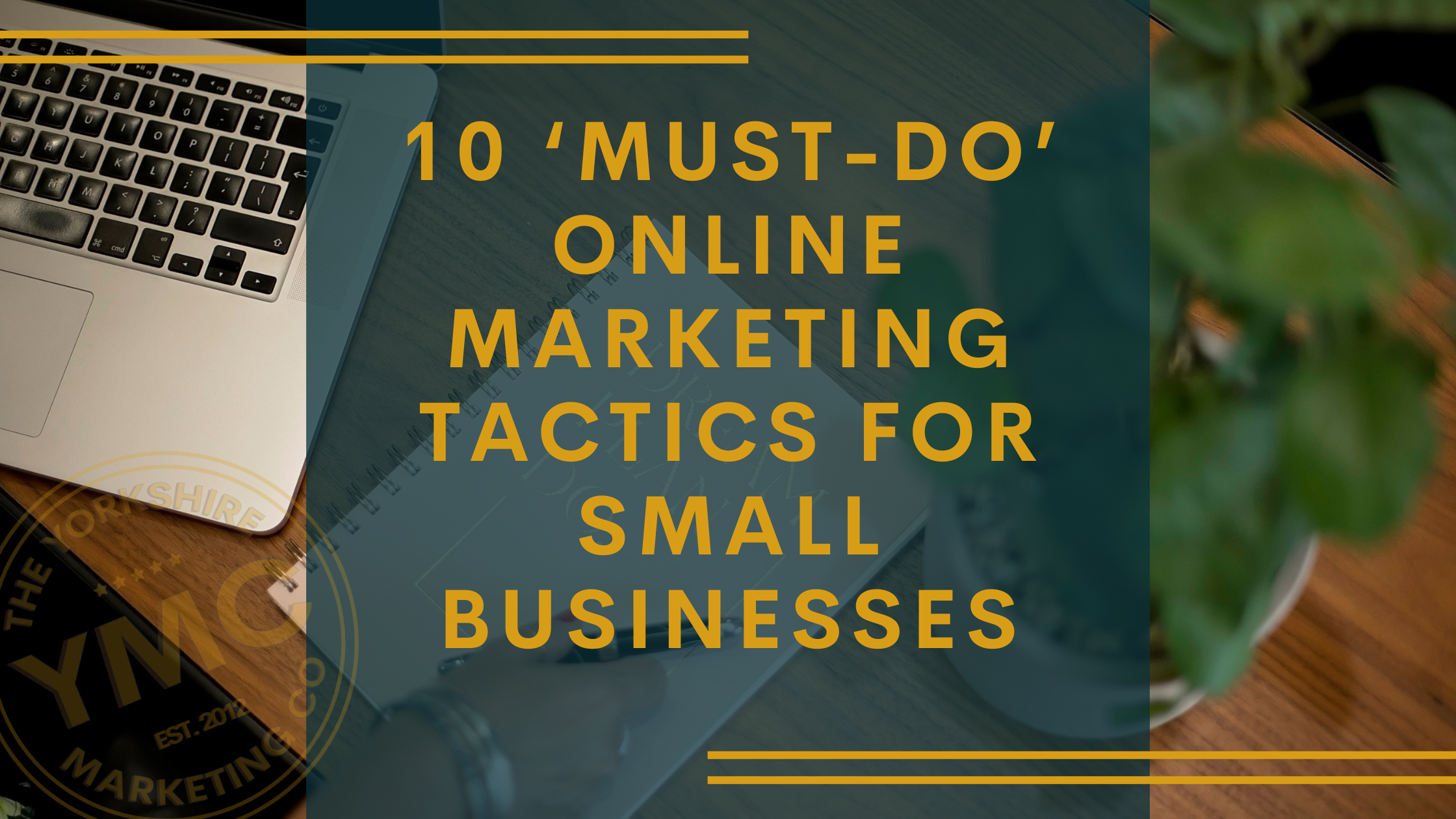 BLOG-10-must-do-online-marketing-tactics-for-small-businesses
