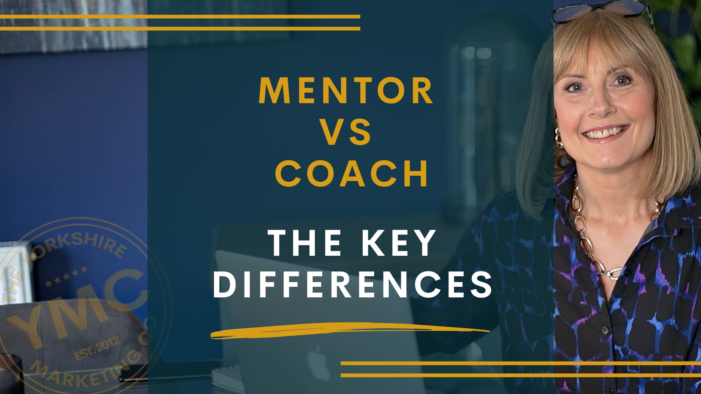 Mentor vs Coach – key differences explained, Yorkshire Marketing Co. blog graphic.